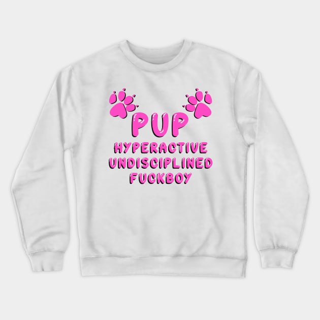 PUP - DEFINED PINK Crewneck Sweatshirt by DiaperedFancy